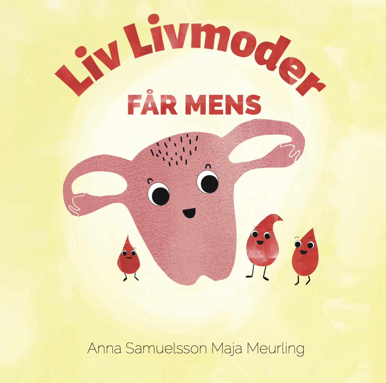 Liv Livmoder får mens